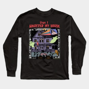 Halloween Shirt "Oops I Haunted My House" Vintage Retro Dead Cartoon Graphic Long Sleeve T-Shirt